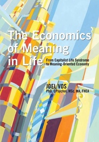 Abbildung von: The Economics of Meaning in Life - University Professors Press