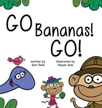 Enlarge image Cover: Go Bananas! Go! - Storybook Genius, LLC