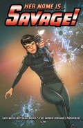 Cover: Her Name Is... Savage! - ComicMix LLC