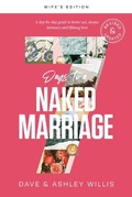 Cover: 7 Days to a Naked Marriage Wife's Edition - Xo Publishing