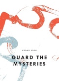 Cover: Guard The Mysteries - Wave Books