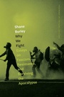 Cover: Why We Fight - AK Press