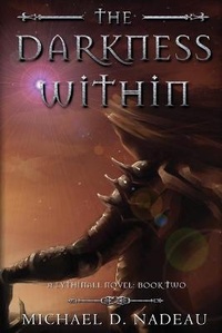 Enlarge image Cover: The Darkness Within - Kyanite Publishing LLC