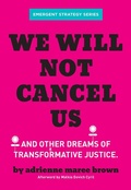 Cover: We Will Not Cancel Us - AK Press