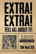 Cover: Extra! Extra! Tell all about it! - Overboard Ministries