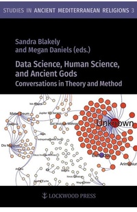 Enlarge image Cover: Data Science, Human Science, and Ancient Gods - Lockwood Press