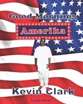 Cover: Good Morning, Amerika - Winding Hall Publishers