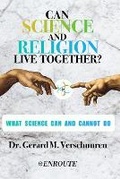 Cover: Can Science and Religion Live Together? - En Route Books & Media