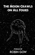 Cover: The Moon Crawls on All Fours - Fenris Publishing, LLC