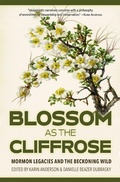 Cover: Blossom as the Cliffrose - Torrey House Press