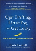 Cover: Quit Drifting, Lift the Fog, and Get Lucky - Matt Holt Books
