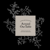 Enlarge image Cover: Around Our Table - Blue Star Press