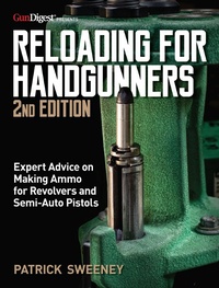 Enlarge image Cover: Reloading for Handgunners, 2nd Edition - Gun Digest Books
