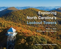 Abbildung von: Exploring North Carolina's Lookout Towers - John F Blair Publisher