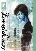 Cover: Lovesickness: Junji Ito Story Collection - Viz Media, Subs. of Shogakukan Inc