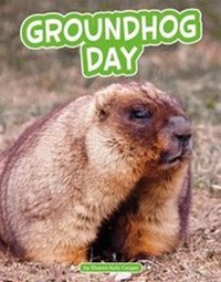 Enlarge image Cover: Groundhog Day - Capstone Press, Incorporated