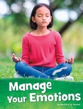 Cover: Manage Your Emotions - Capstone Press, Incorporated