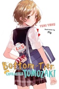 Cover: Bottom-Tier Character Tomozaki, Vol. 5 (light novel) - Yen Press
