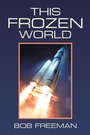 Cover: This Frozen World - Xlibris Us