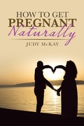 Cover: How to Get Pregnant Naturally - Balboa Press