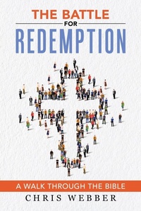 Enlarge image Cover: The Battle for Redemption - WestBow Press