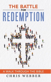 Enlarge image Cover: The Battle for Redemption - WestBow Press