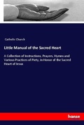 Cover: Little Manual of the Sacred Heart - Hansebooks