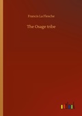 Cover: The Osage tribe - Outlook Verlag