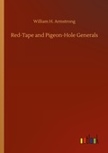 Cover: Red-Tape and Pigeon-Hole Generals - Outlook Verlag