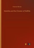 Cover: Matelda and the Cloister of Hellfde - Outlook Verlag