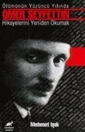 Cover: &Ouml;l&uuml;m&uuml;n&uuml;n Y&uuml;z&uuml;nc&uuml; Yilinda &Ouml;mer Seyfettin Hikayelerini Yeniden Okumak - Paradigma Akademi Yayinlari