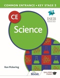 Cover: Common Entrance 13+ Science for ISEB CE and KS3 - Galore Park