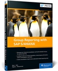Bild: Group Reporting with SAP S/4HANA - SAP PRESS