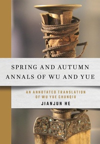 Abbildung von: Spring and Autumn Annals of Wu and Yue - Cornell University East Asia Program