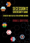 Cover: Secession and the Sovereignty Game - Cornell University Press