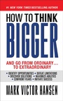 Cover: How to Think Bigger - G&D Media