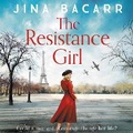 Cover: The Resistance Girl - Boldwood Books Ltd