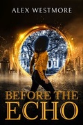 Cover: Before The Echo - INSPIRED QUILL