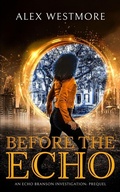 Cover: Before The Echo - INSPIRED QUILL