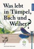Cover: Was lebt in T&uuml;mpel, Bach und Weiher - Kosmos
