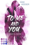 Cover: To Me and You. Grace & Adam (My Way To You 1) - Impress