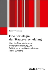 Abbildung von: Eine Soziologie der Staatsverschuldung - Juventa Verlag GmbH