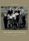 Cover: Liebe, Arbeit, Gottvertrauen - BoD - Books on Demand