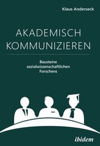 Abbildung von: Akademisch Kommunizieren - ibidem