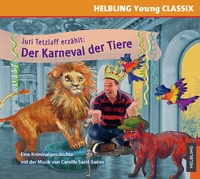 Abbildung von: Juri Tetzlaff erzählt: Der Karneval der Tiere - Helbling Verlag