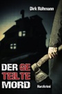 Cover: Der geteilte Mord - Elektronik-Praktiker