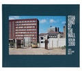 Cover: Standing by the Wall - Berlin 1990 - Verlag Buchkunst Berlin