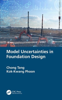 Enlarge image Cover: Model Uncertainties in Foundation Design - CRC Press