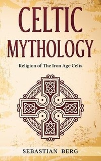 Abbildung von: Celtic Mythology - Creek Ridge Publishing