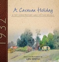 Cover: A Caravan Holiday in 1932 - Forgotten Titles